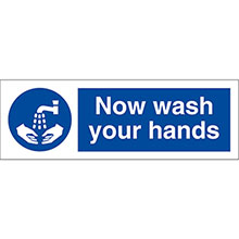 Now Wash Your Hands - Self Adhesive Sign