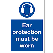 Ear Protection Must Be Worn - Rigid PVC Sign