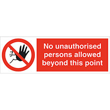 No Unauthorised Person Beyond - Rigid PVC Sign