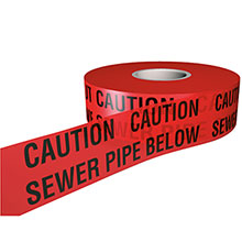 Caution Sewer Pipe Below - Underground Tapes
